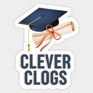 Clever clogs university college graduate Sticker